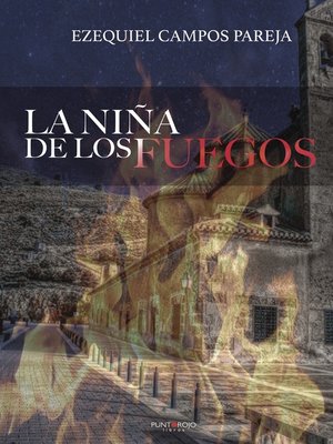 cover image of La niña de los fuegos